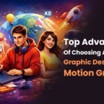 Top advantages of choosing a career in graphic designing and motion graphics